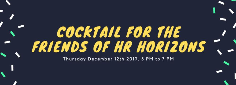 Cocktail for the friends of HR Horizons