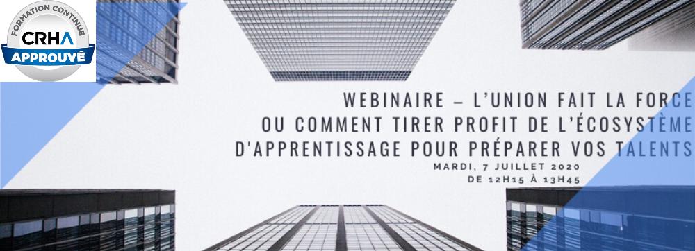 Webinaire - L’union fait la force ou comment tirer profit de l’écosystème d'apprentissage pour préparer vos talents